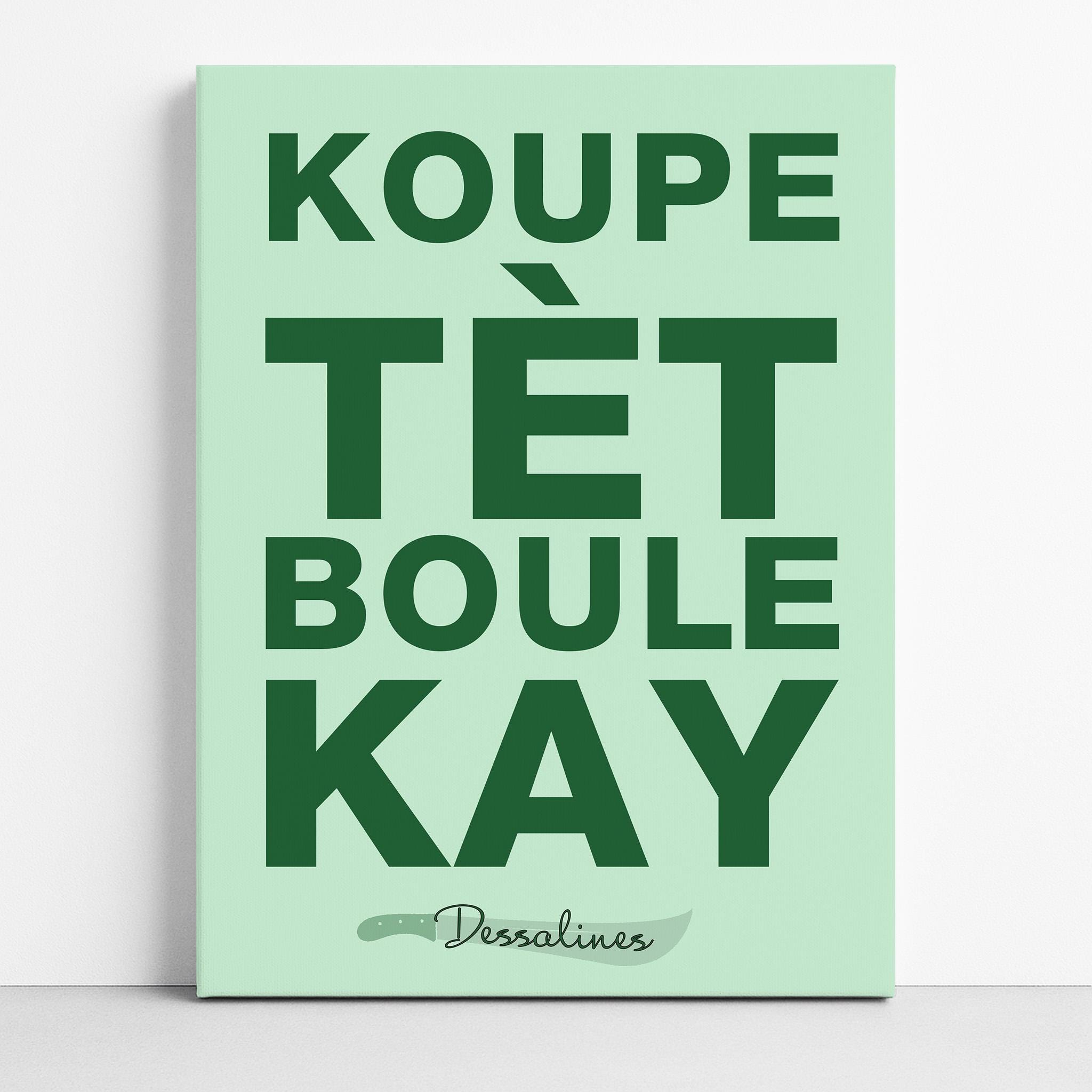 Koupe Tet Boule Kay Art Print: Haitian Revolution, Dessalines Art