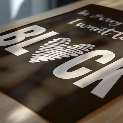 Minimalist Typography Print, Black and Proud