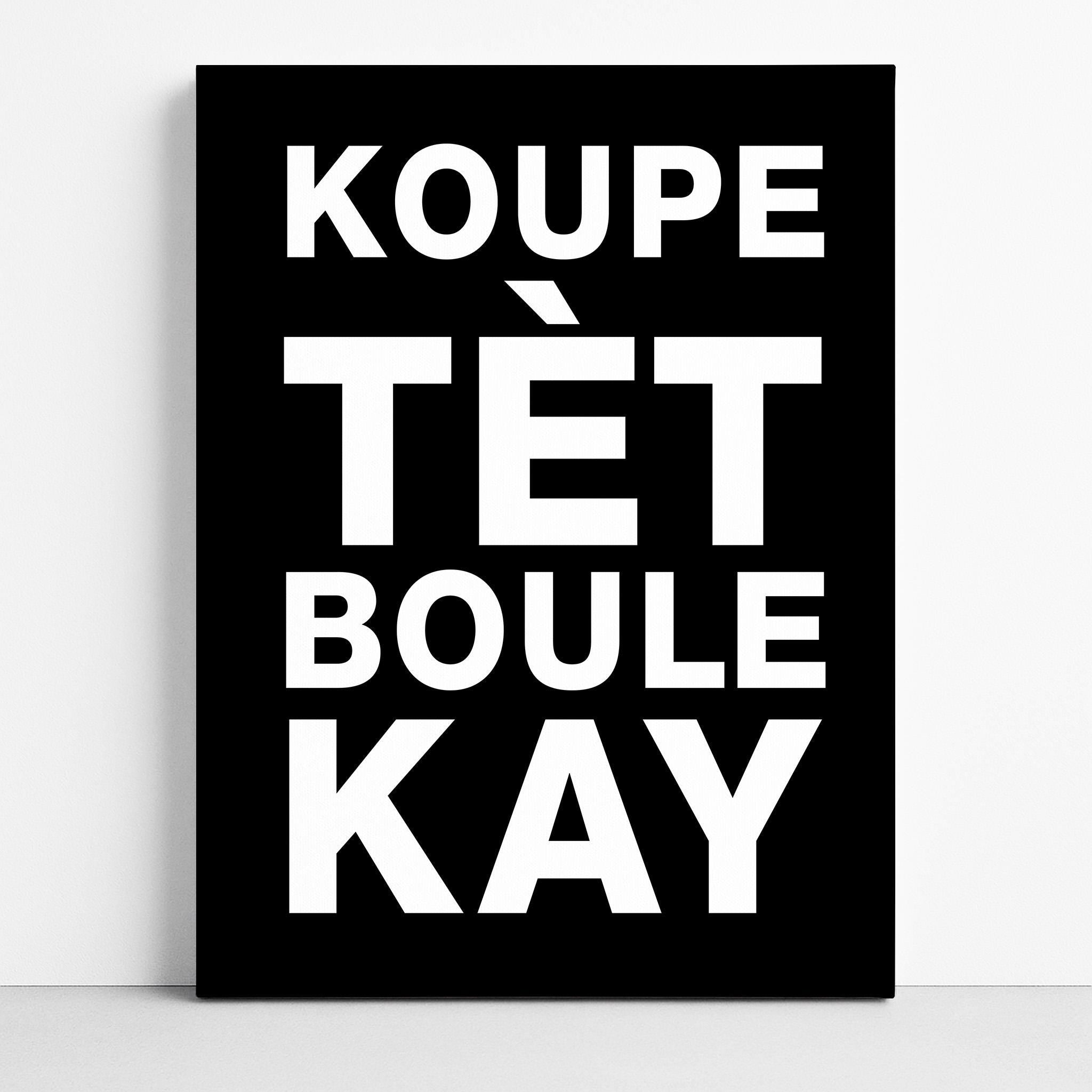 Koupe Tet Boule Kay Art Print: Haitian Revolution, Dessalines Art