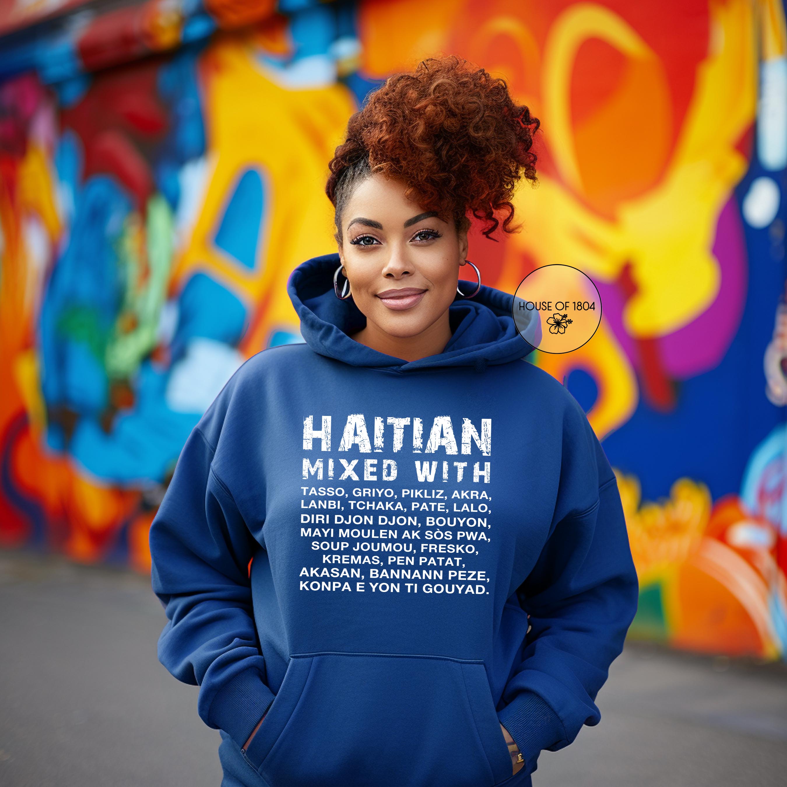 Haitian Mixed With Hoodie