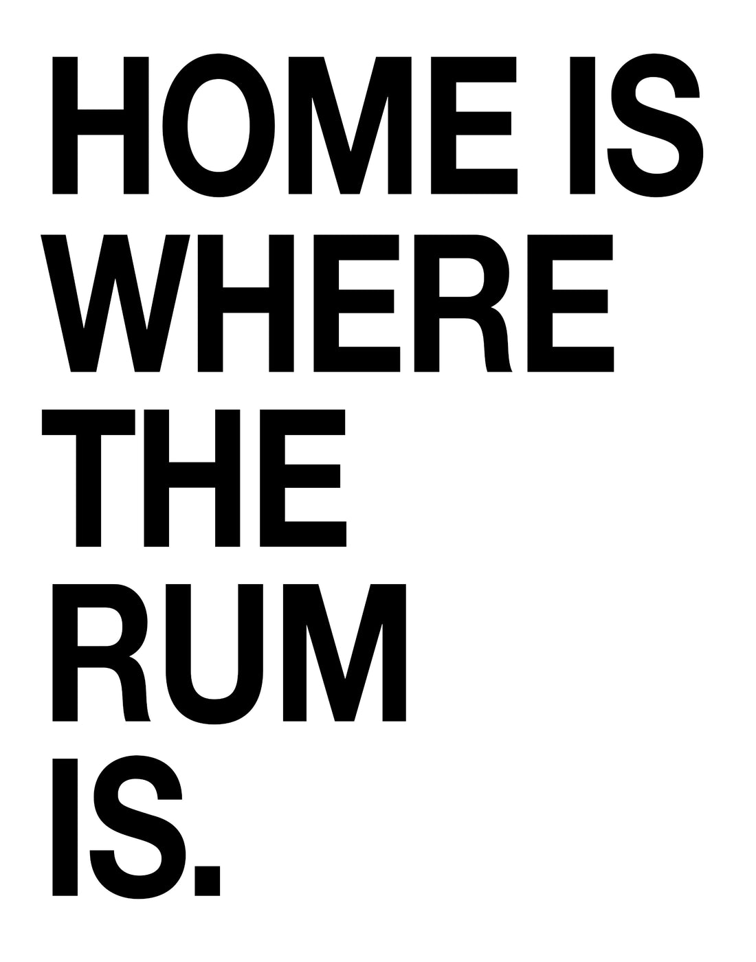 Home Bar Sign: Funny Rum Lover Art Print