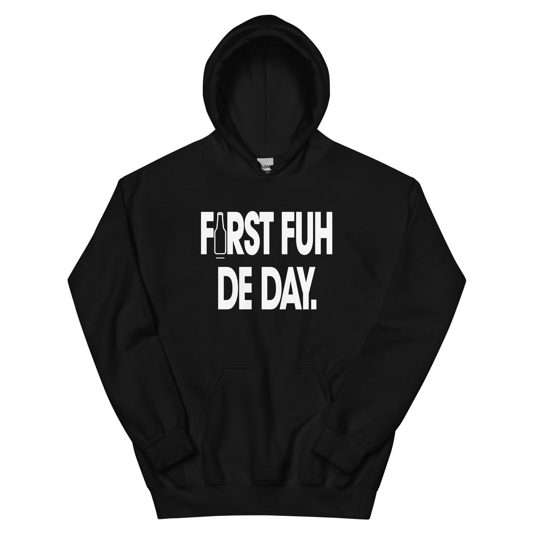 First For The Day [First Fuh De Day] Hoodie