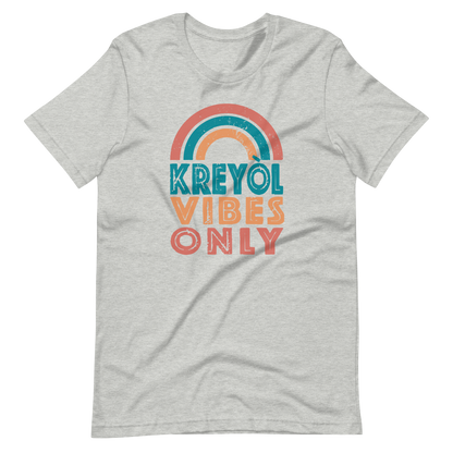 Kreyol Vibes Only Rainbow Tshirt