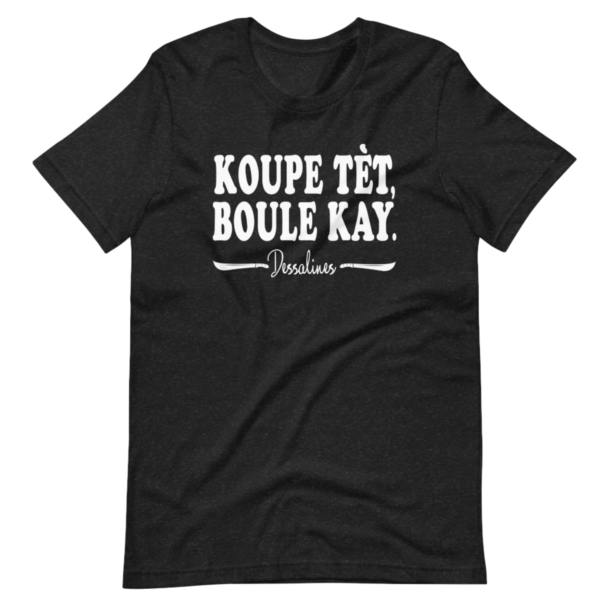 Koupe Tet Boule Kay Haiti Revolution Tshirt