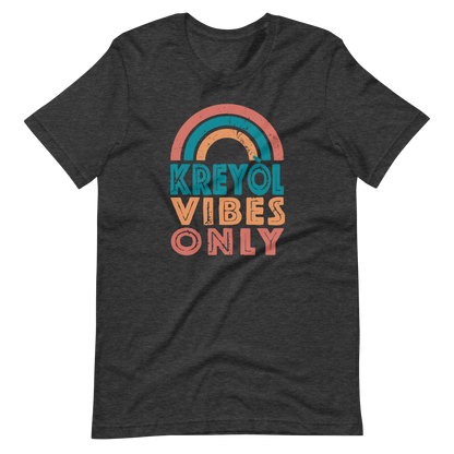 Kreyol Vibes Only Rainbow Tshirt