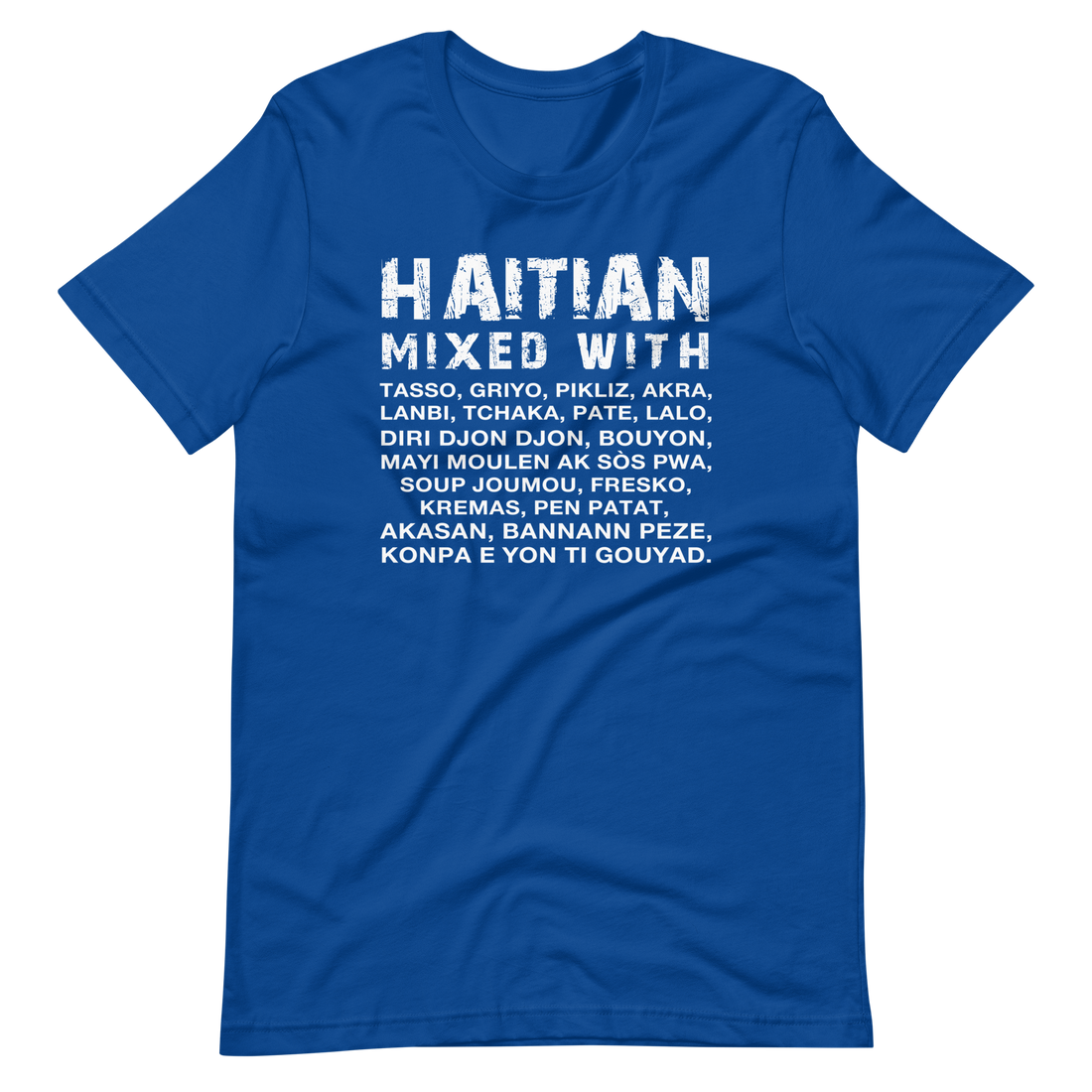 Haitian Mixed With Tshirt