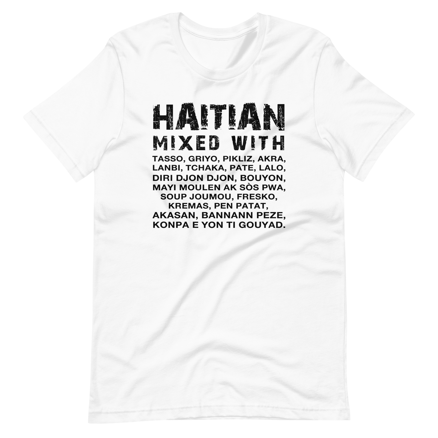 Haitian Mixed With Tshirt